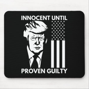 Tapis De Souris Jusqu'À Ce Qu'Il Soit Prouvé Coupable Trump Mugsho