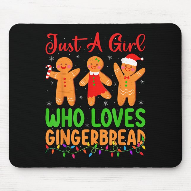Tapis De Souris Just A Girl Who Loves Gingerbread Cookie Christmas (Devant)