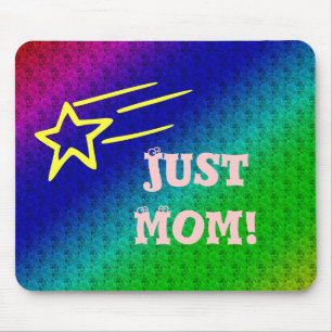 Tapis De Souris Juste Maman Superstar
