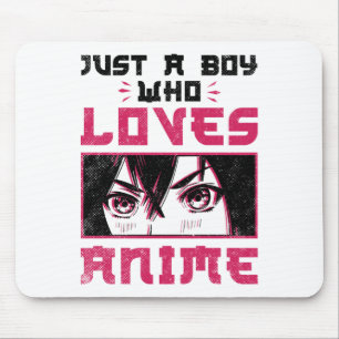 Tapis De Souris Juste un garçon qui aime Anime Weeb Otaku