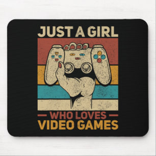 Tapis De Souris Juste une fille qui aime Jeux Vidéo Jeu Gaming App
