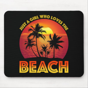 Tapis De Souris Juste Une Fille Qui Aime La Plage