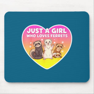 Tapis De Souris Juste une fille qui aime les furets Propriétaire m