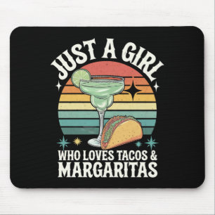 Tapis De Souris Juste Une Fille Qui Aime Les Tacos Et Margarita Me