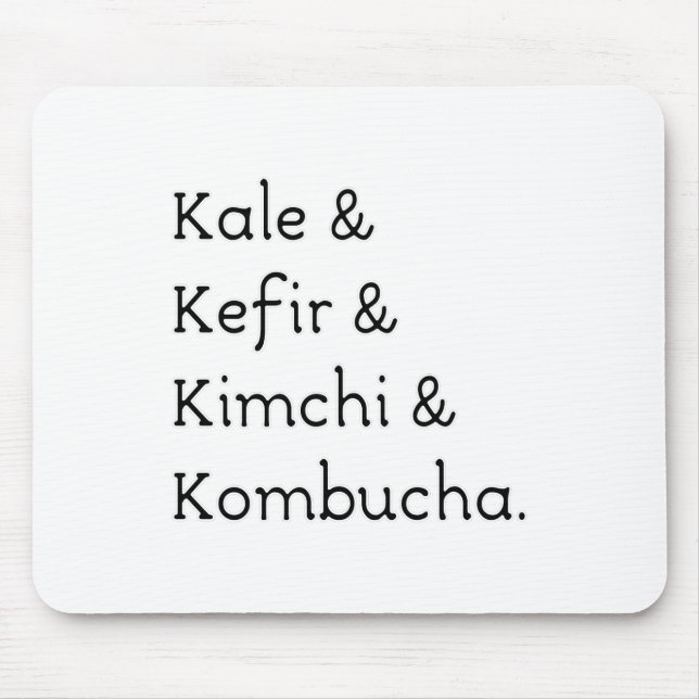 Tapis De Souris Kale Kefir Kimchi Kombucha (Devant)
