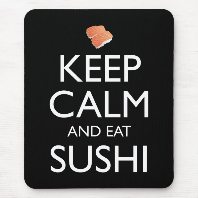 Tapis De Souris Keep Calm And Eat Sushi (Devant)
