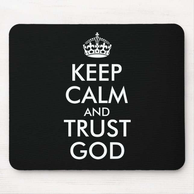 TAPIS DE SOURIS KEEP CALM AND TRUST GOD (Devant)