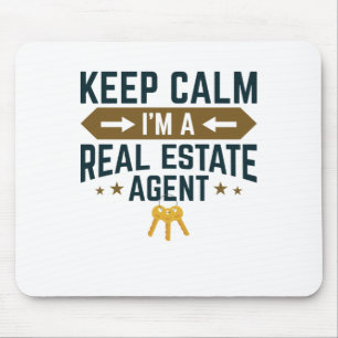 Tapis De Souris Keep Calm I'm a Real Estate Agent
