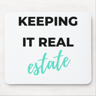 Tapis De Souris Keeping It Real Estate 2