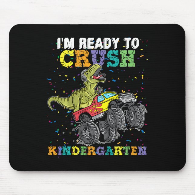 Tapis De Souris Kids I'm Ready To Crush Kindergarten Monster Truck (Devant)