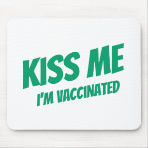 Tapis De Souris Kiss Me I'm Vaccination Modern Cute Funny Citation