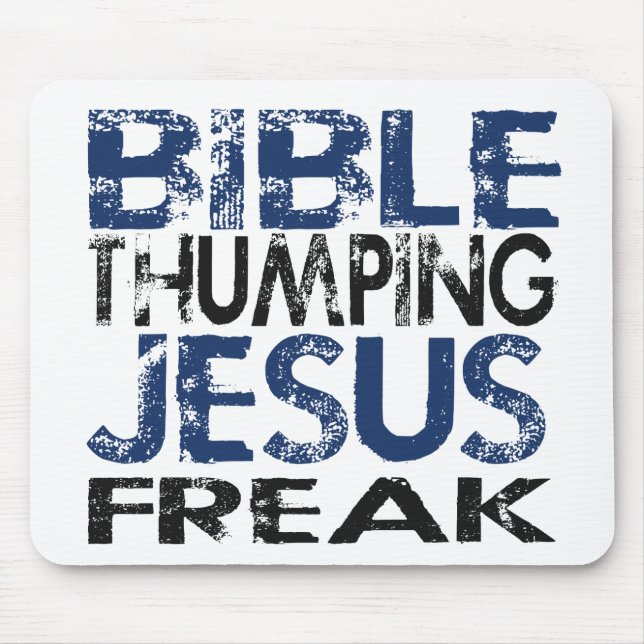 Tapis De Souris La Bible Thuming Jésus Freak (Devant)