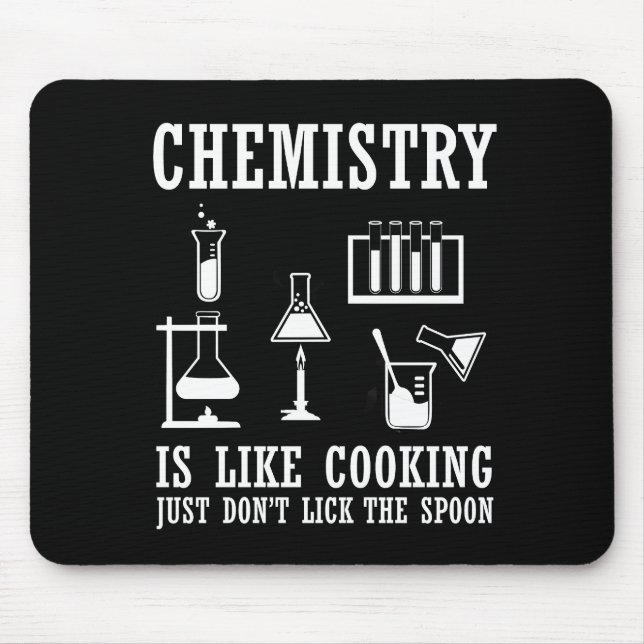 Tapis De Souris la chimie est comme la cuisine (Devant)