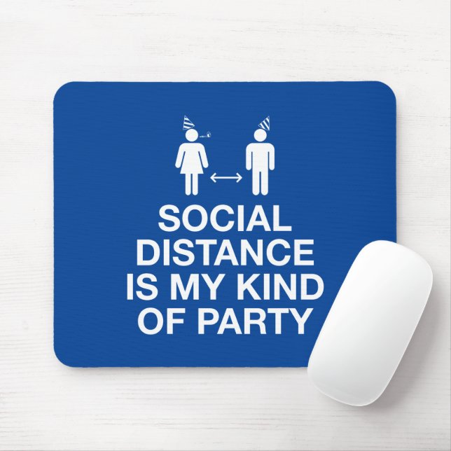 Tapis De Souris La distance sociale est mon genre de parti (Avec souris)