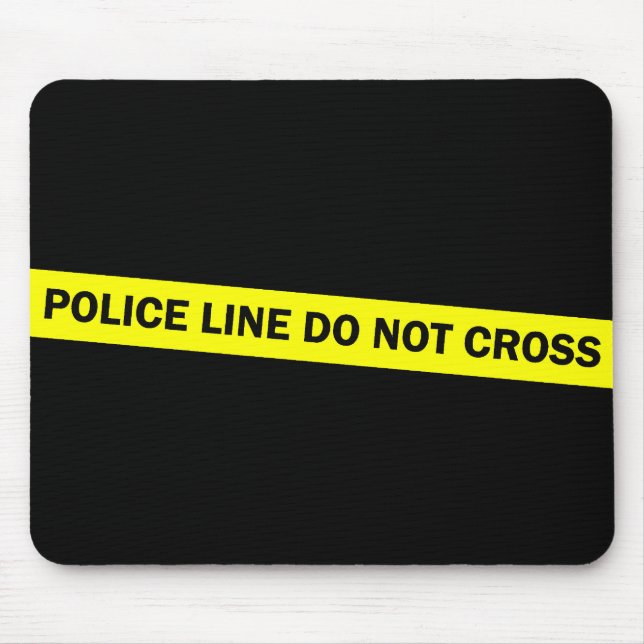 Tapis De Souris la ligne de police ne croisent pas (Devant)