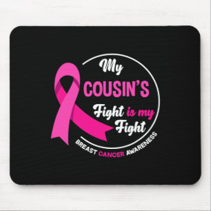 Tapis De Souris La lutte de ma cousine est ma lutte Cousine Cancer
