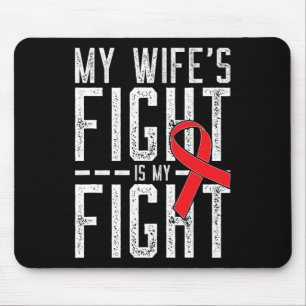 Tapis De Souris La lutte de ma femme est ma lutte contre le cancer