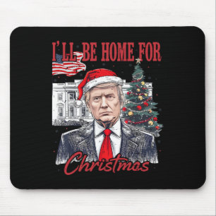 Tapis De Souris La maison de papa sera à la maison pour Noël Drôle