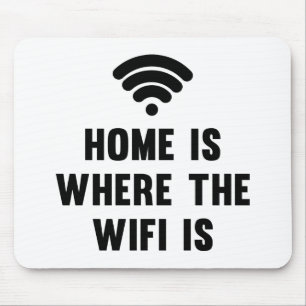 Tapis De Souris La maison est où le Wifi est