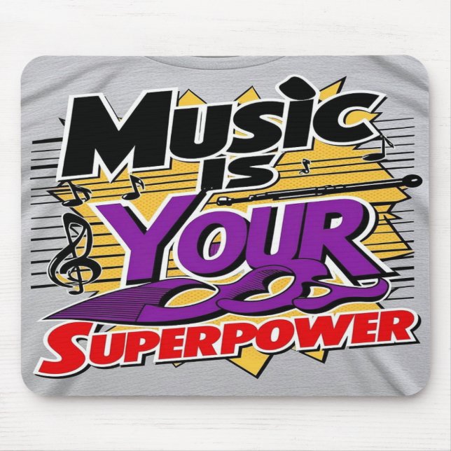 Tapis De Souris La musique est votre super-puissance option 3 (Devant)