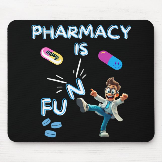 TAPIS DE SOURIS LA PHARMACIE EST AMUSANTE SANS LE "N" (Devant)