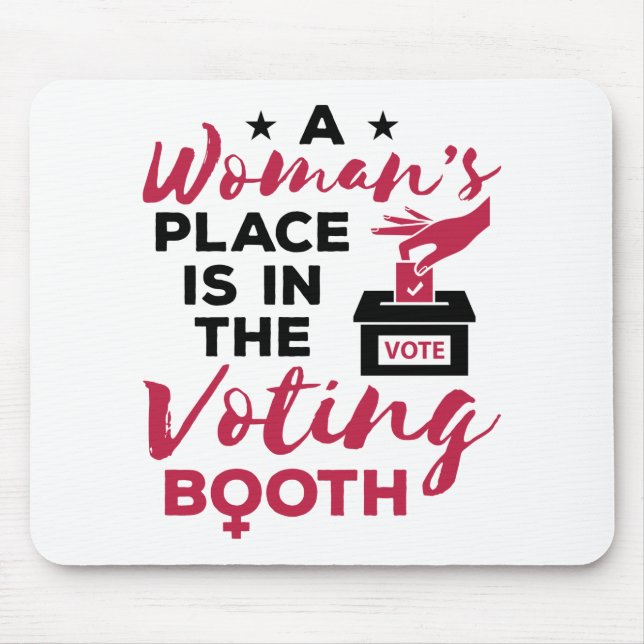 Tapis De Souris La place d'une femme dans le stand de vote (Devant)
