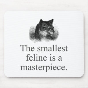 Tapis De Souris La Plus Petite Feline Est Un Chef-D'Oeuvre