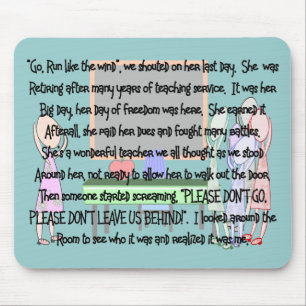 Tapis De Souris La retraite de professeur "ne vont pas" des