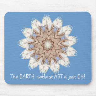 Tapis De Souris La Terre sans ART est juste EH ! Devis