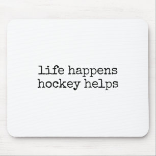 Tapis De Souris La vie arrive Hockey aide _2
