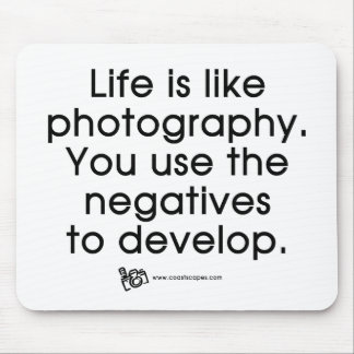 Tapis De Souris La vie est comme la photographie