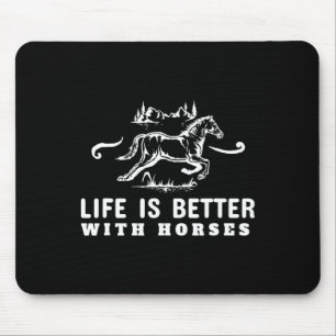 Tapis De Souris La Vie Est Meilleure Avec Les Chevaux Jolie Équita