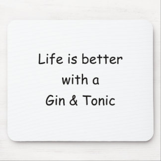 Tapis De Souris La vie est meilleure avec un genièvre et un