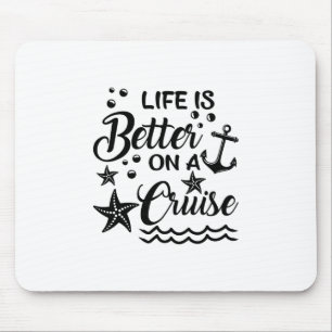 Tapis De Souris La vie est meilleure en croisière Amateur de crois