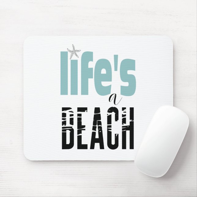 Tapis De Souris La vie est une citation de plage (Avec souris)