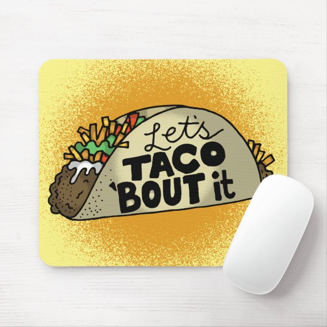 Tapis De Souris Laisse Taco Bout It (Avec souris)