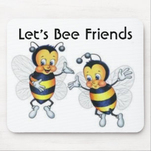 Tapis De Souris Laissez-nous des amis d'abeille