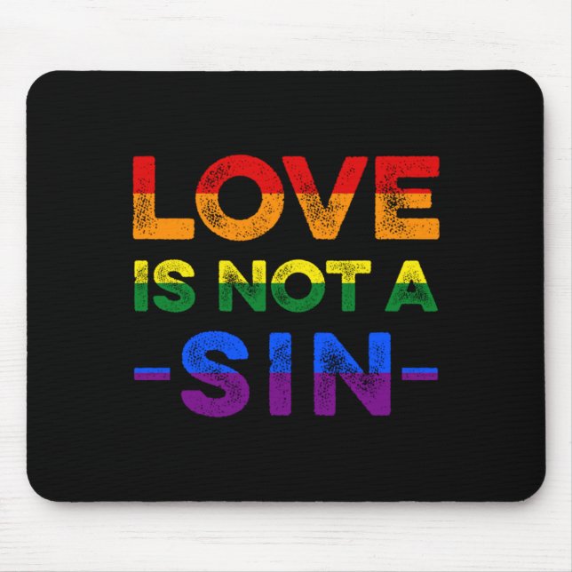 Tapis De Souris L'Amour N'Est Pas Un Sin Bisexuel Homosexuel LGBTQ (Devant)