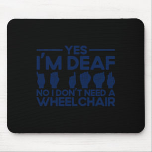 Tapis De Souris Langue des signes ASL Oui Je suis Sourd 1