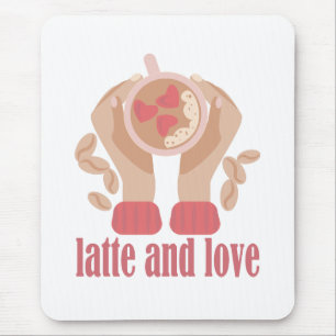 Tapis De Souris Latte et coupe d'amour, mains et citation de café