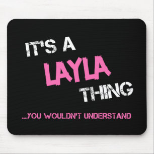 Tapis De Souris Layla chose que vous ne comprendriez pas nom