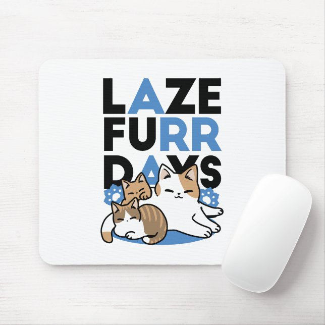 Tapis De Souris Laze Furr Days - Cute Lazy Cats Design (Avec souris)