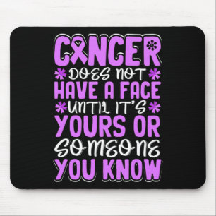 Tapis De Souris Le cancer n'a pas de visage avant... - World Canc