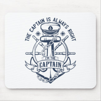 Tapis De Souris Le capitaine a toujours raison Je suis le capitain