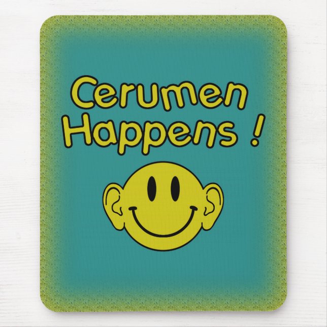 Tapis De Souris Le cérumen se produit (Devant)