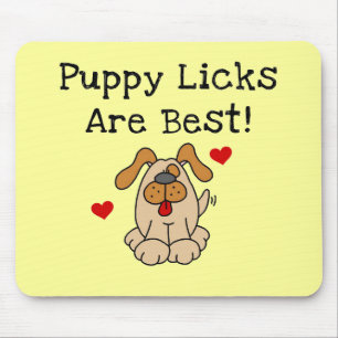 Tapis De Souris Le chiot Licks sont les meilleurs T-shirts et cade