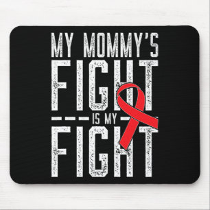Tapis De Souris Le combat de ma maman est mon combat Sensibilisati