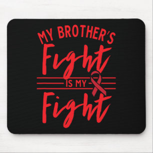 Tapis De Souris Le combat de mon frère est mon combat Sensibilisat
