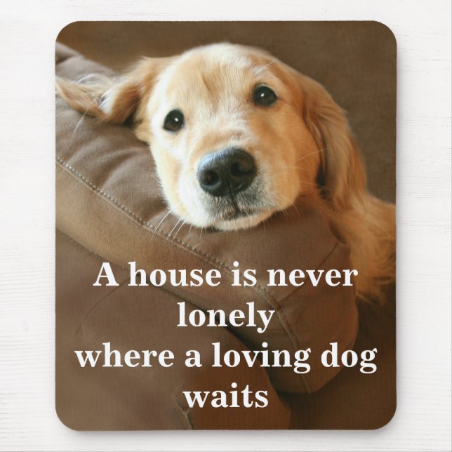 Tapis De Souris Le golden retriever une Chambre n'est jamais isolé (Devant)