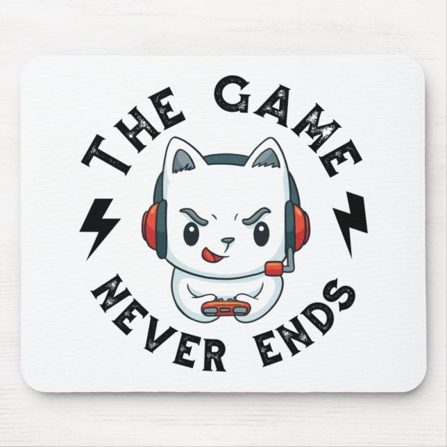 Tapis De Souris Le Jeu ne se termine jamais (Devant)